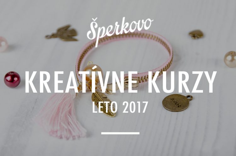 Kreatívne kurzy Leto 2017